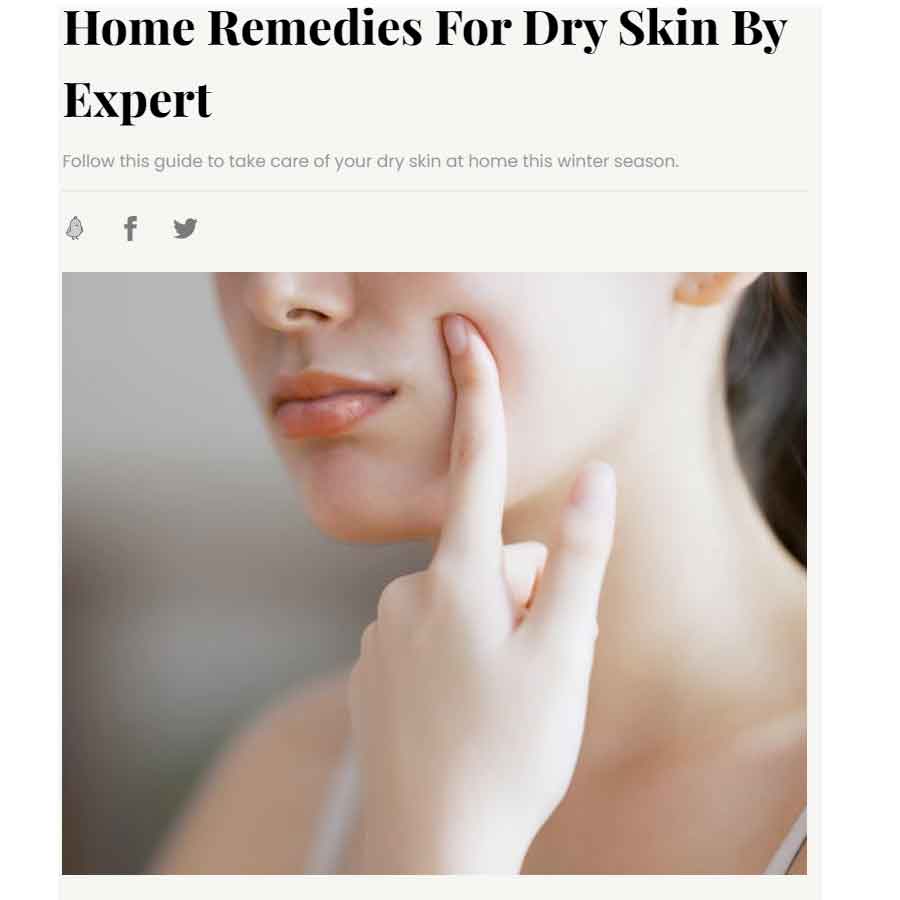 Home remedies for dry skin by expert article — Her Zindagi