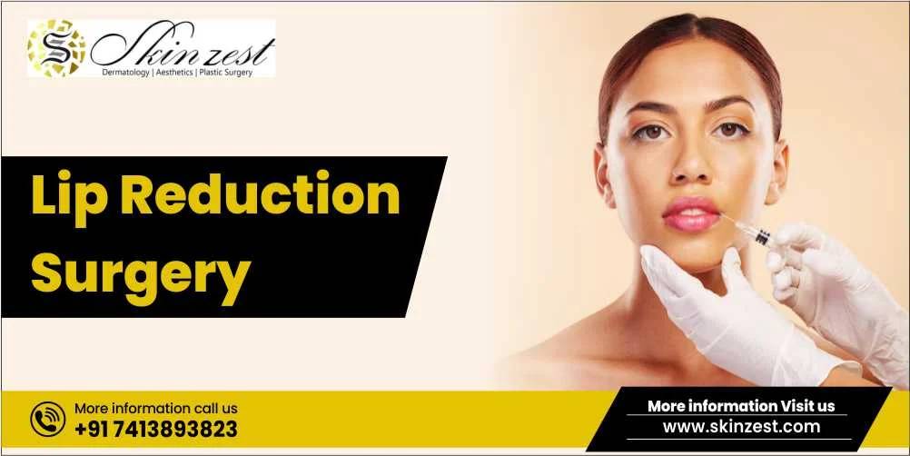 Lip reduction surgery