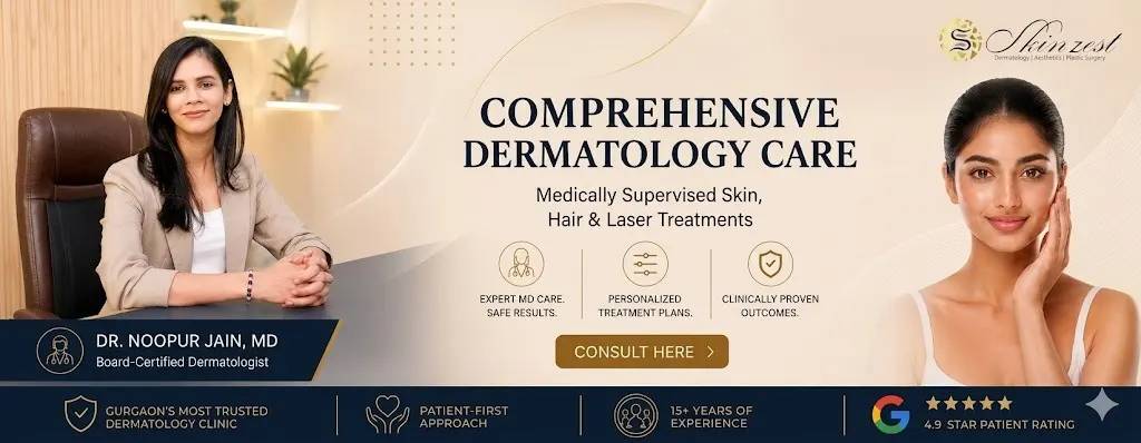Comprehensive dermatology care at Skinzest — medically supervised skin, hair and laser treatments with Dr. Noopur Jain, MD